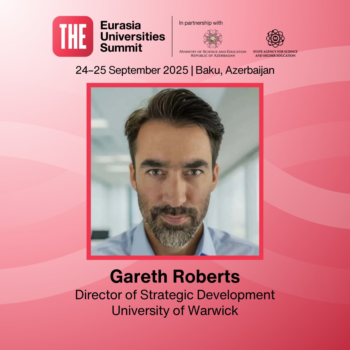 “Avrasiya Universitetlərinin Sammiti”nin növbəti spikerlər siyahısı açıqlanıb