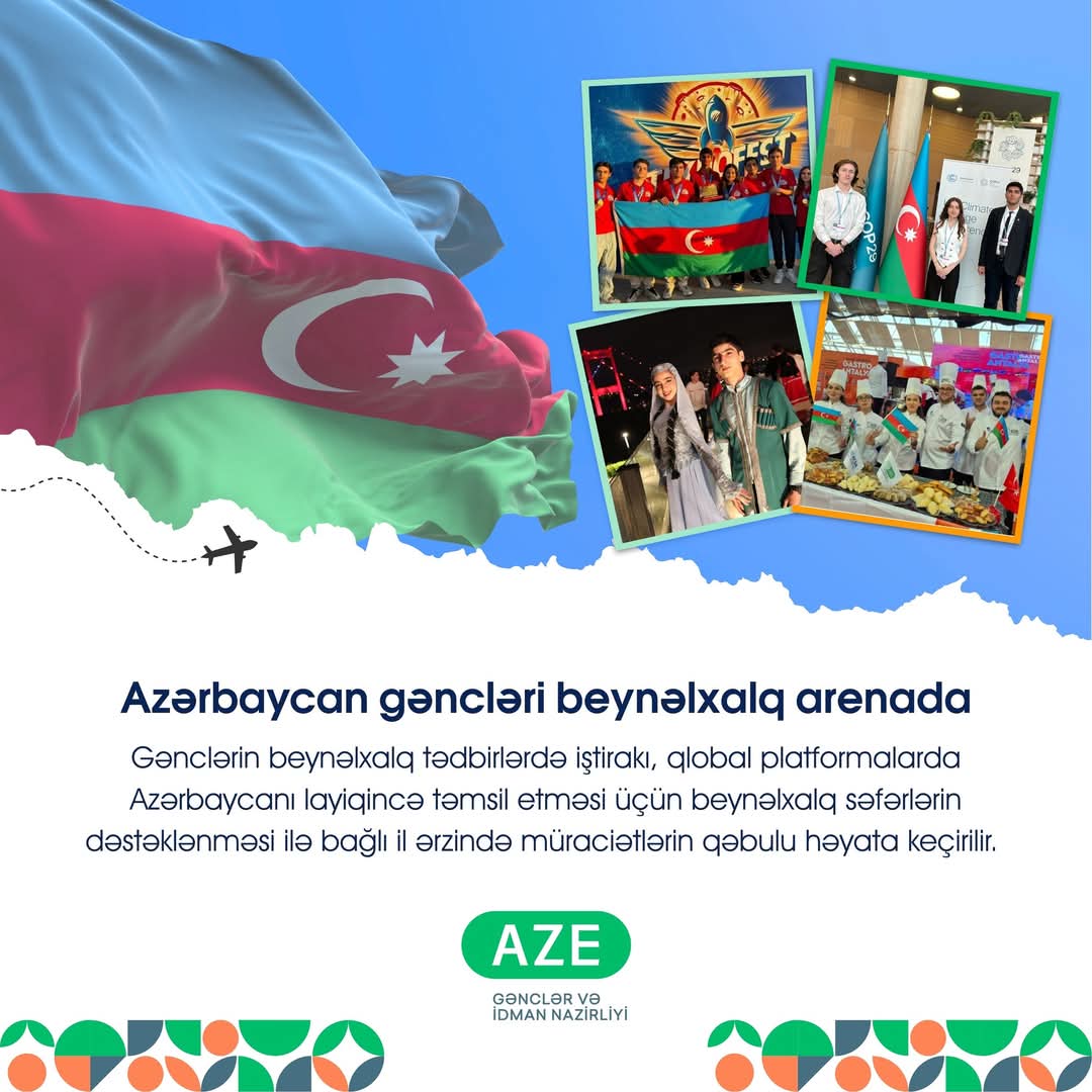 Azərbaycanı beynəlxalq arenada təmsil etmək istəyən gənclərin NƏZƏRİNƏ!