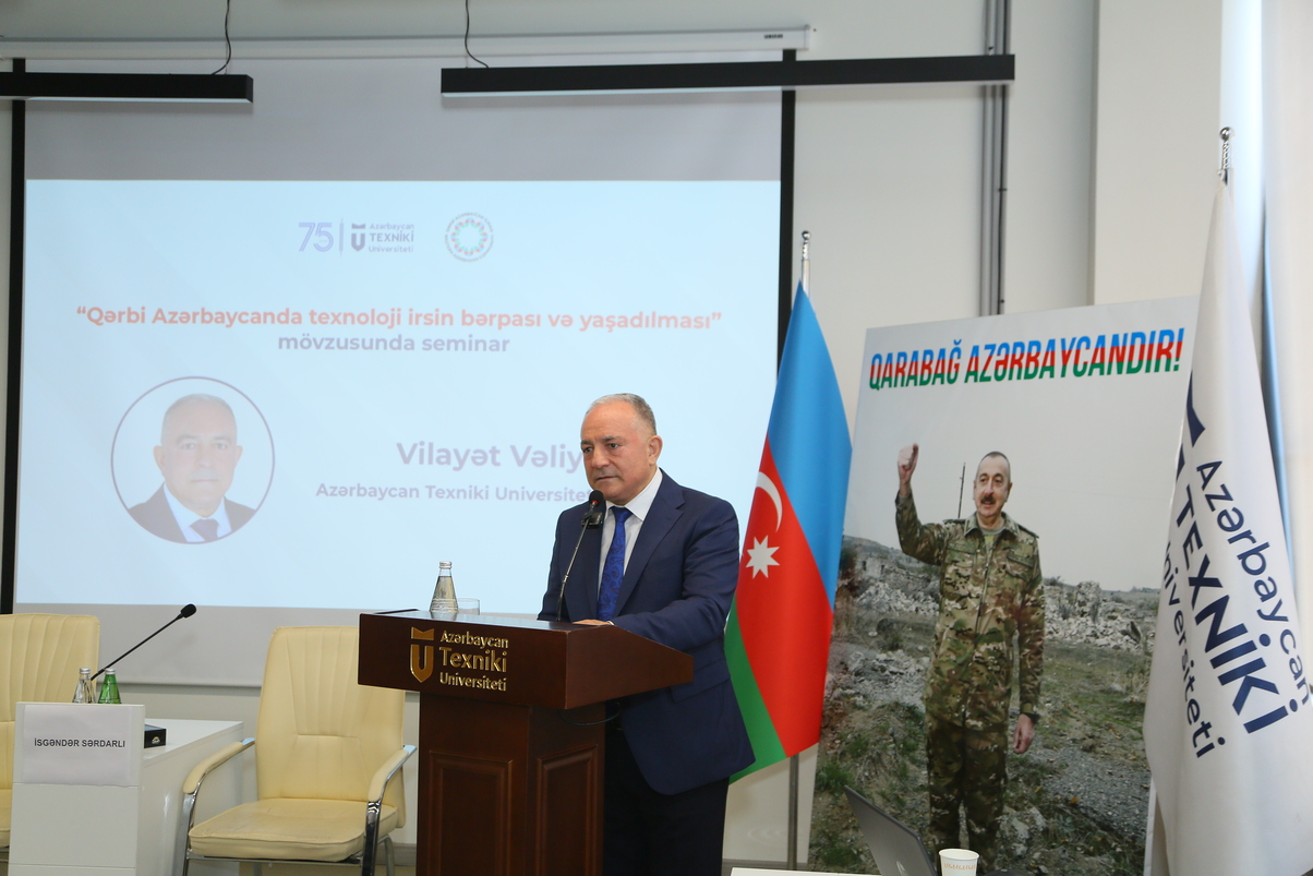 AzTU-da “Qərbi Azərbaycanda texnoloji irsin bərpası və yaşadılması” adlı seminar keçirilib