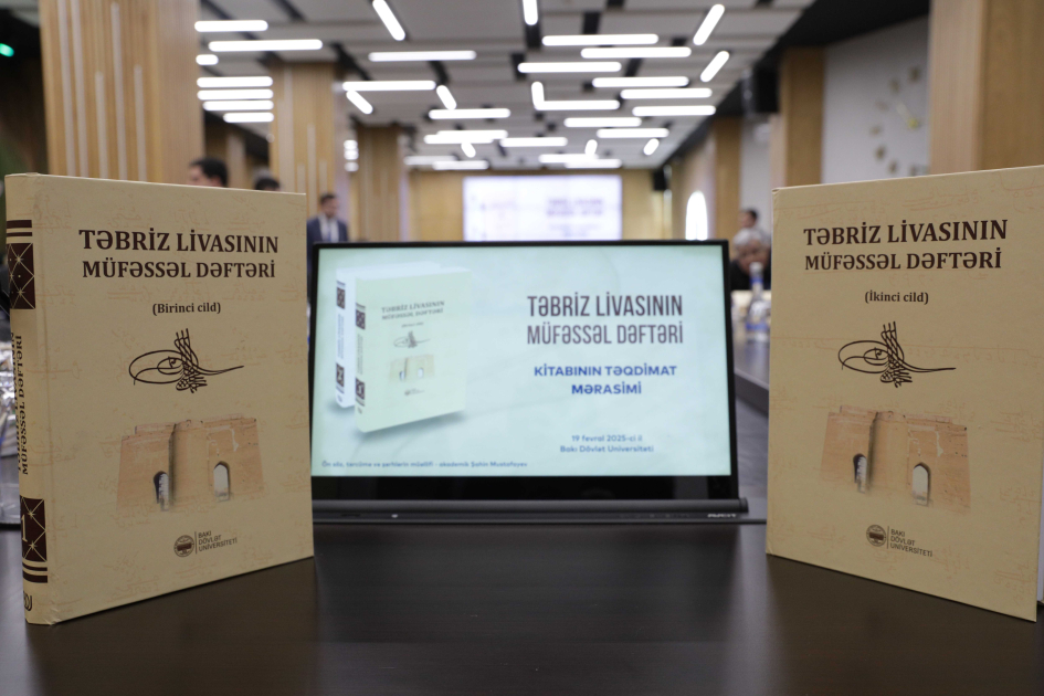 BDU-da akademik Şahin Mustafayevin “Təbriz livasının müfəssəl dəftəri” kitabının təqdimatı olub 