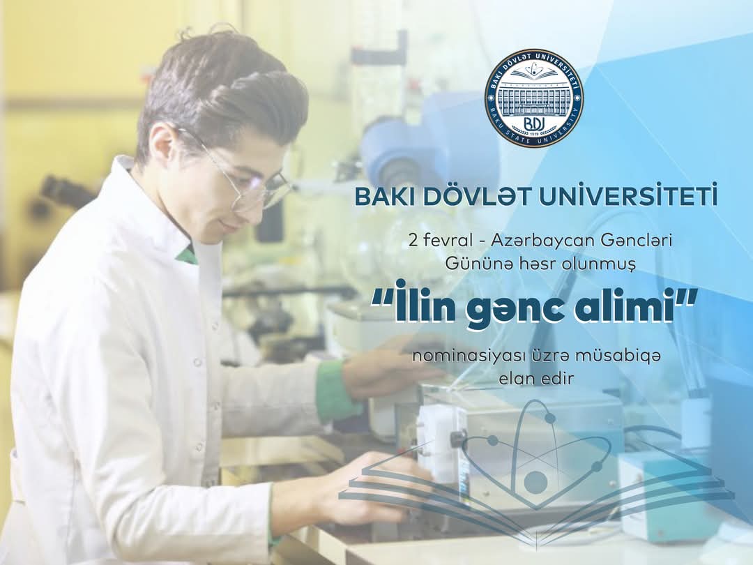 BDU “İlin gənc alimi” nominasiyası üzrə müsabiqə keçirir 
