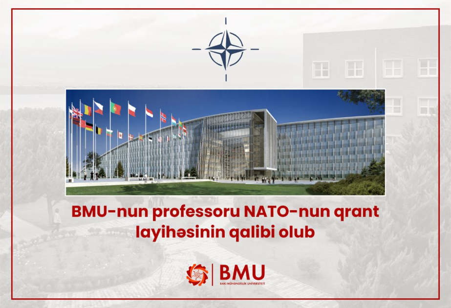 BMU-nun professoru NATO-nun qrant layihəsinin qalibi olub 