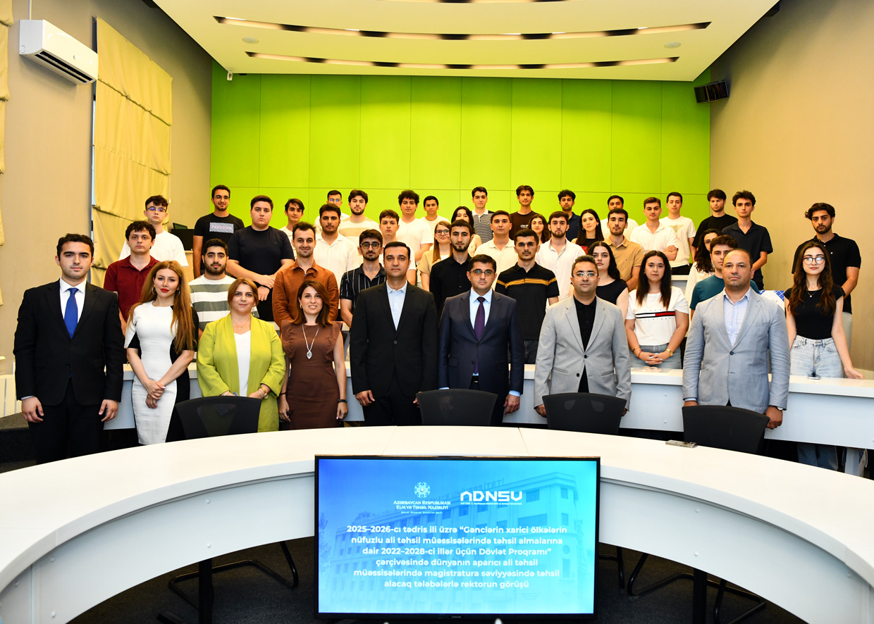 Dövlət Proqramı çərçivəsində xaricdə təhsil alacaq ADNSU məzunları ilə görüş keçirilib