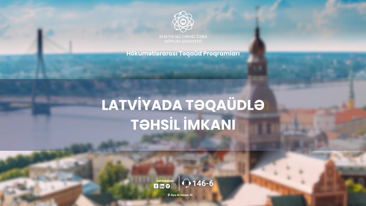 Latviyada təhsil almaq istəyənlərin NƏZƏRİNƏ