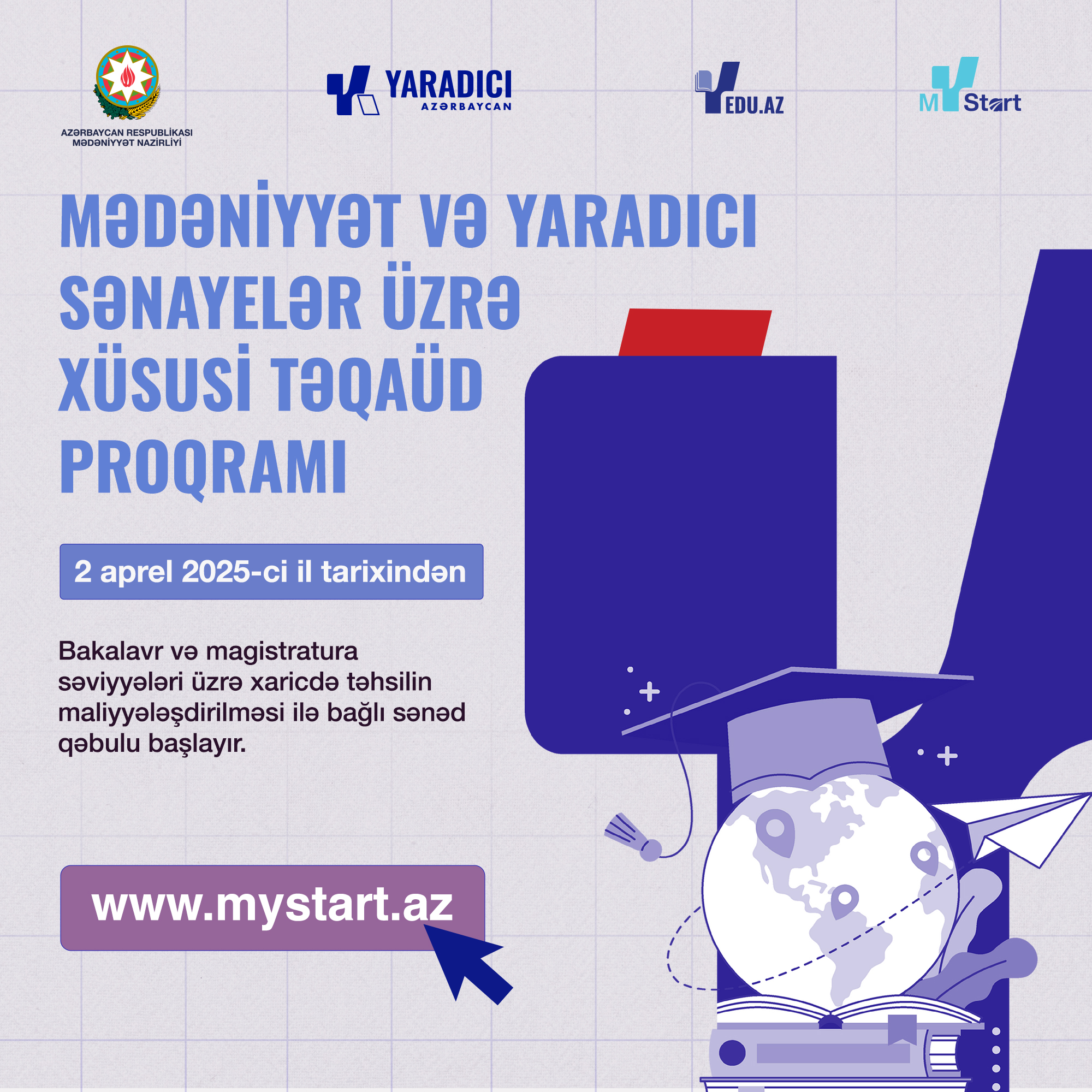 "Mədəniyyət və yaradıcı sənayelər üzrə xüsusi Təqaüd Proqramı"na sənəd qəbulu başlayır