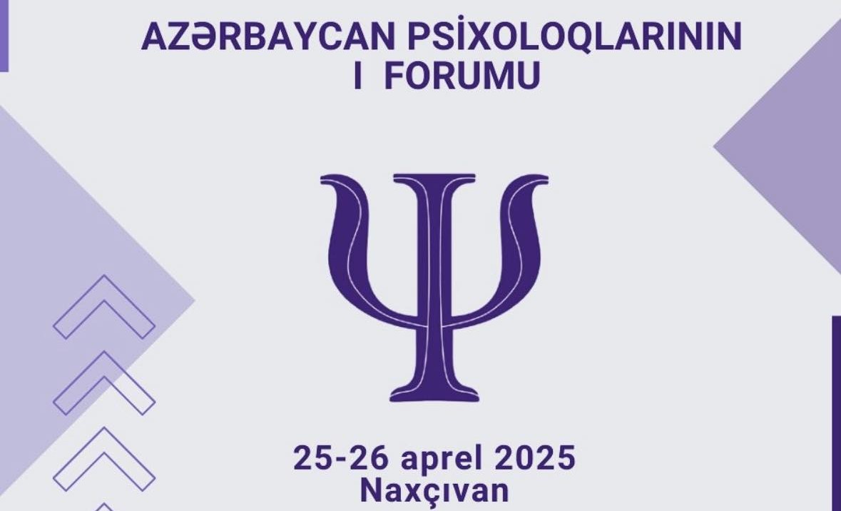 Naxçıvanda Azərbaycan Psixoloqlarının I Forumu keçiriləcək 