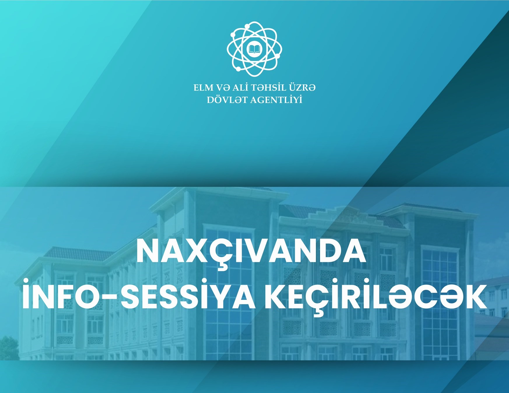 Naxçıvanda elm ictimaiyyəti üçün infosessiya keçiriləcək 