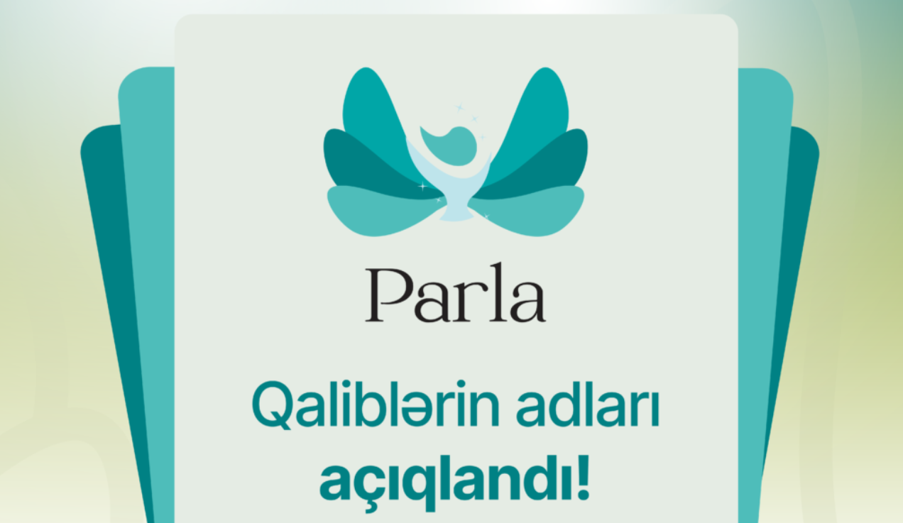 “Parla” təqaüd və inkişaf proqramının qaliblərinin adları açıqlanıb 