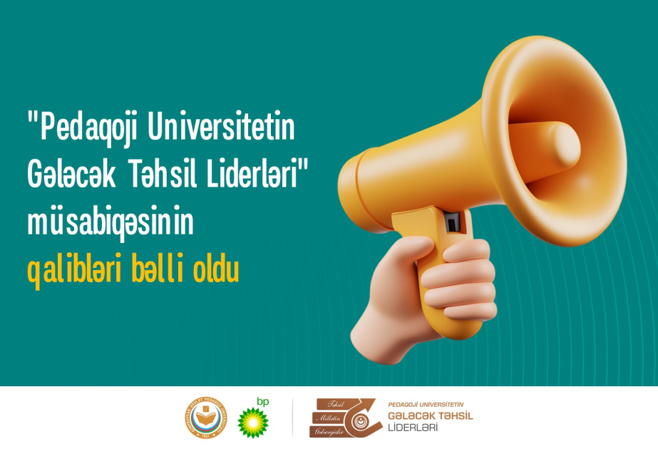 “Pedaqoji Universitetin Gələcək Təhsil Liderləri” bəlli oldu 