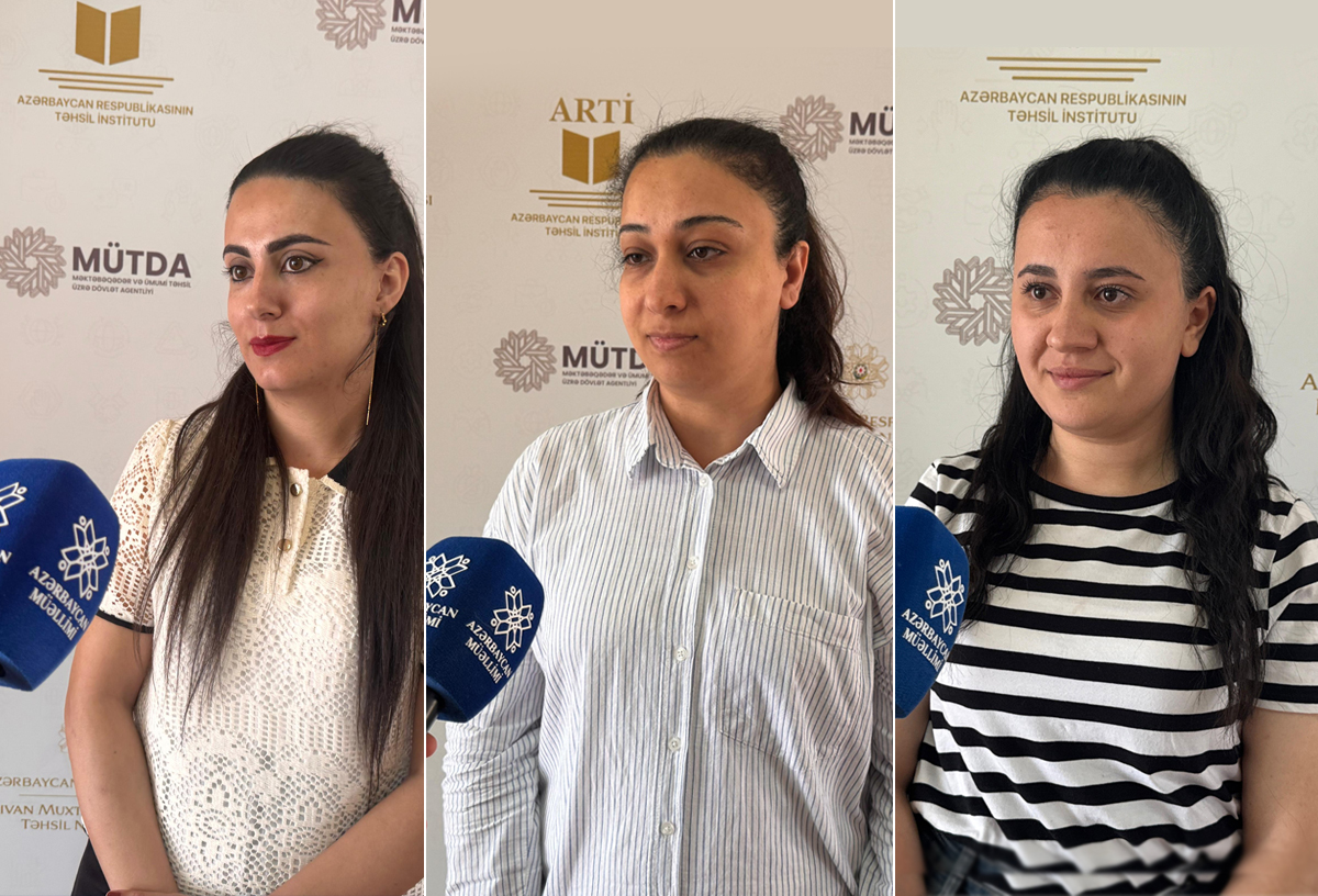 “Uğurlu nəticə əldə edənlər daha üstün bacarıqlara sahibdirlər” - Naxçıvan müəllimləri  