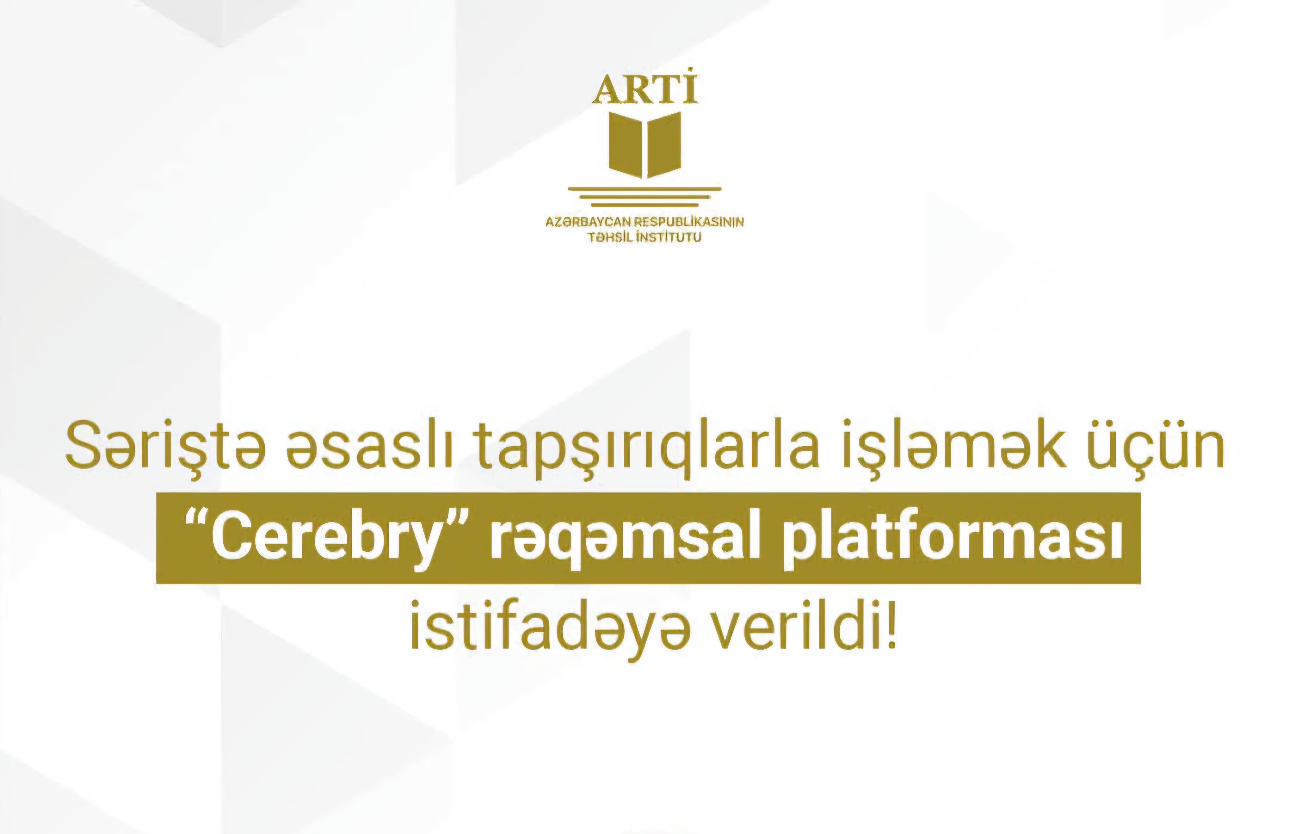 Ümumtəhsil müəssisələrində “Cerebry”nin istifadəsinə başlanılıb 