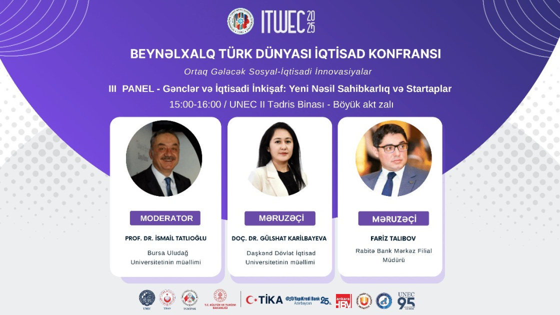 UNEC-də Beynəlxalq Türk Dünyası İqtisad konfransı keçiriləcək