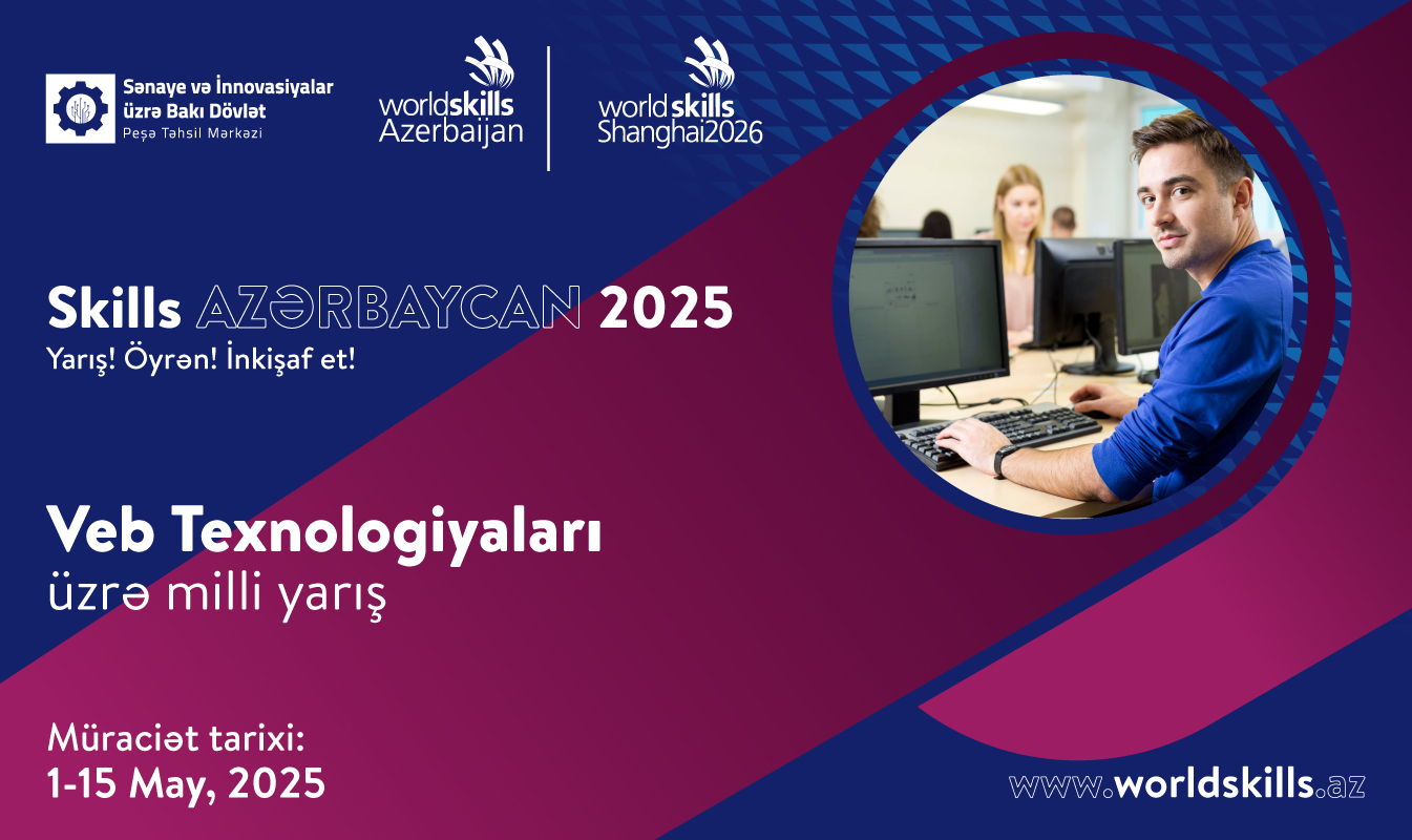 “WorldSkills Azerbaijan” yarışına qeydiyyat davam edir
