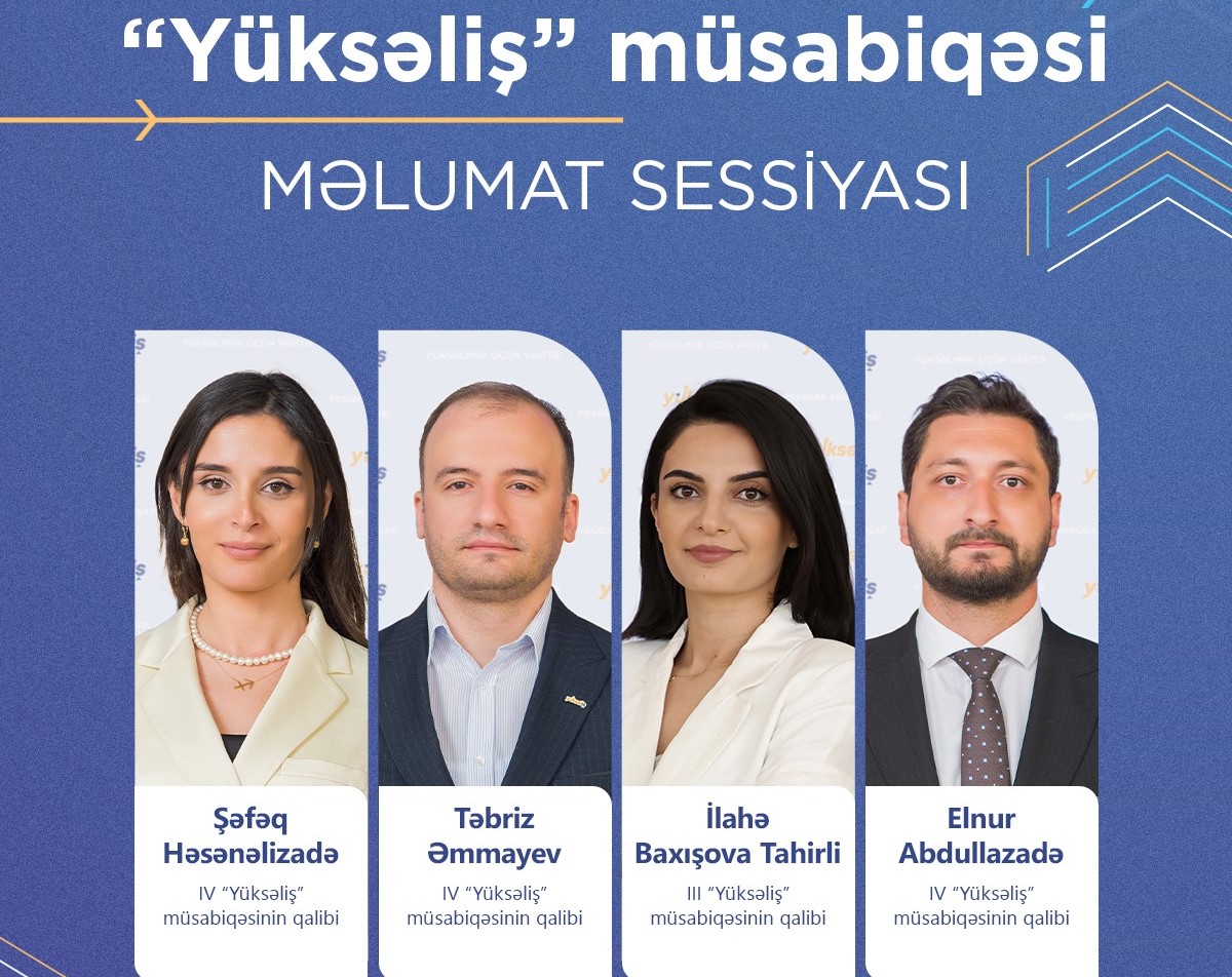 “Yüksəliş” müsabiqəsi ilə bağlı məlumat sessiyası keçiriləcək 