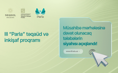 “Parla” təqaüd proqramının müsahibə mərhələsinə keçənlərin adları AÇIQLANDI