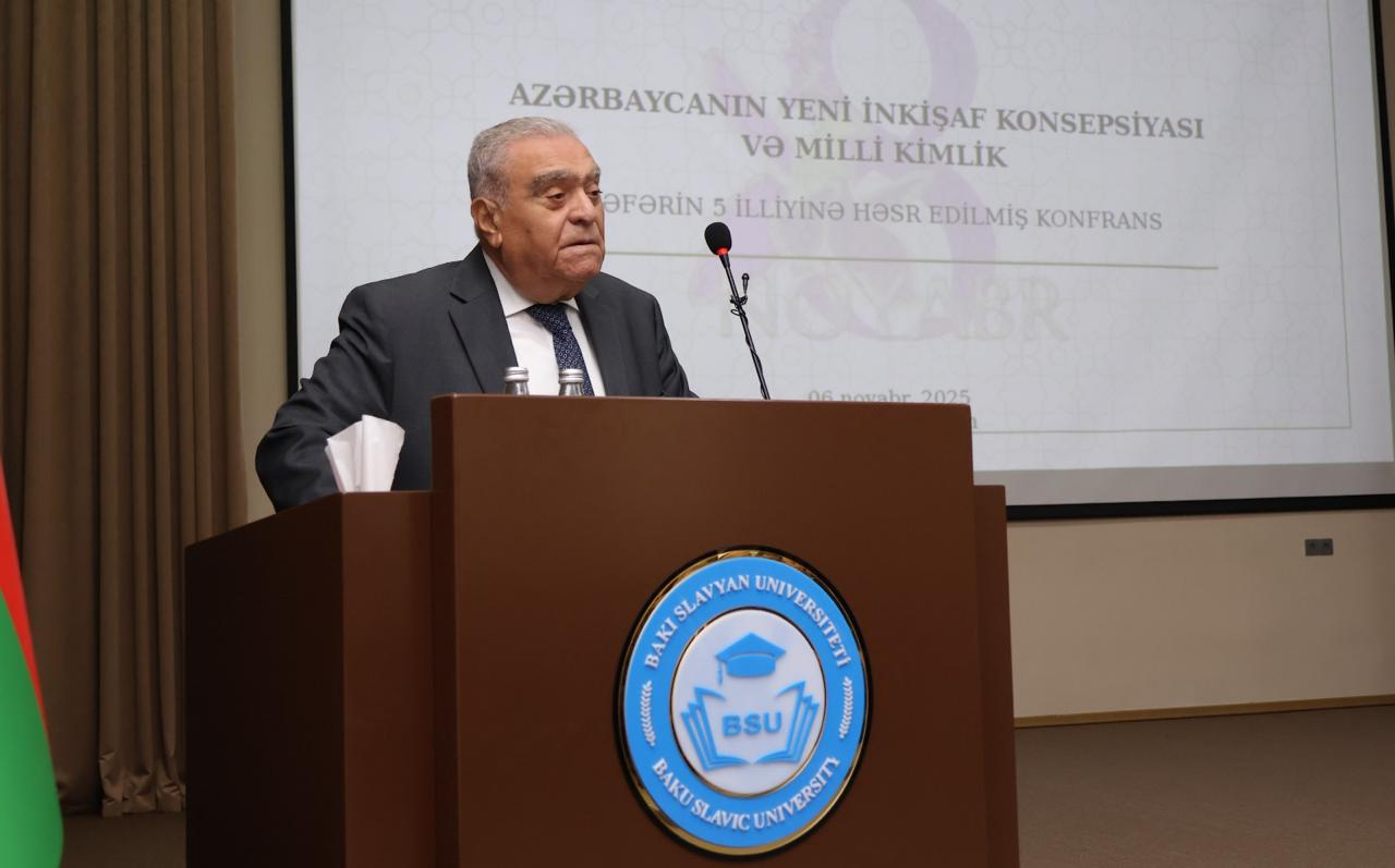 BSU-da "Azərbaycanın Yeni İnkişaf Konsepsiyası və Milli Kimlik" konfransı keçirilib 