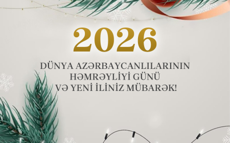 31 Dekabr - Milli həmrəylik bizim ən böyük sərvətimizdir 