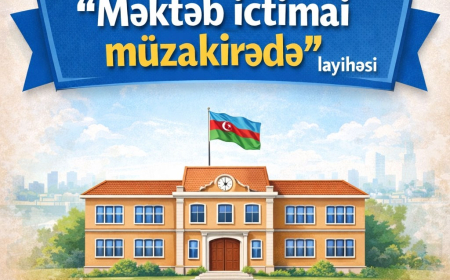 “Məktəb ictimai müzakirədə” layihəsinə start verilir