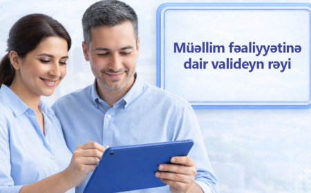 Valideynlər müəllimlərin fəaliyyəti barədə rəy yaza biləcəklər 