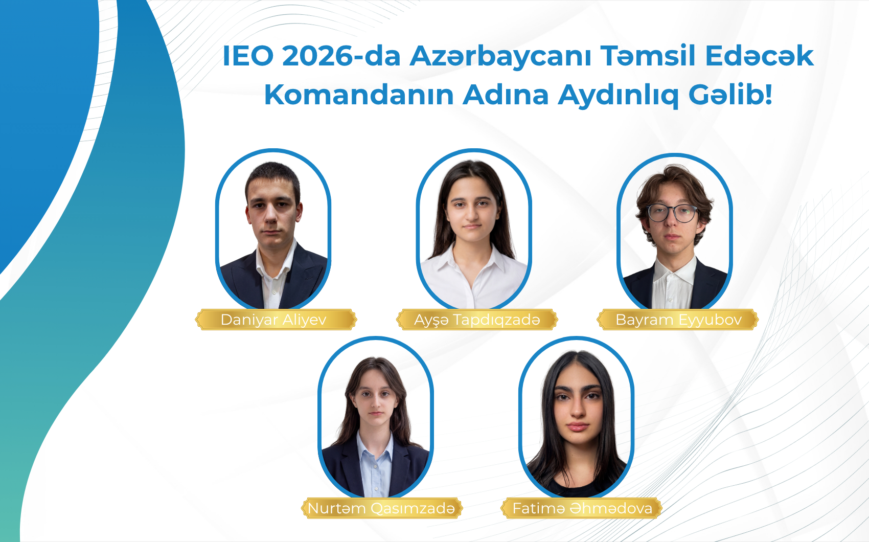 Beynəlxalq İqtisadiyyat Olimpiadasının finalında Azərbaycanı təmsil edəcək komandanın adı müəyyən olunub