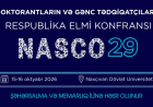 Naxçıvanda gənc alimləri bir araya gətirəcək NASCO29 konfransı keçiriləcək 