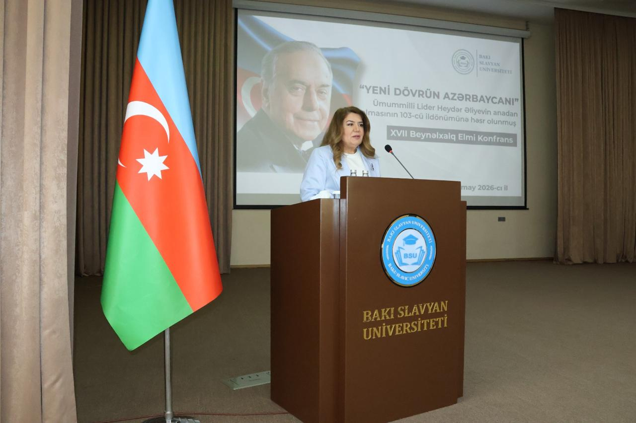 “Yeni dövrün Azərbaycanı” Bakı Slavyan Universitetində elmi konfransın mövzusu oldu