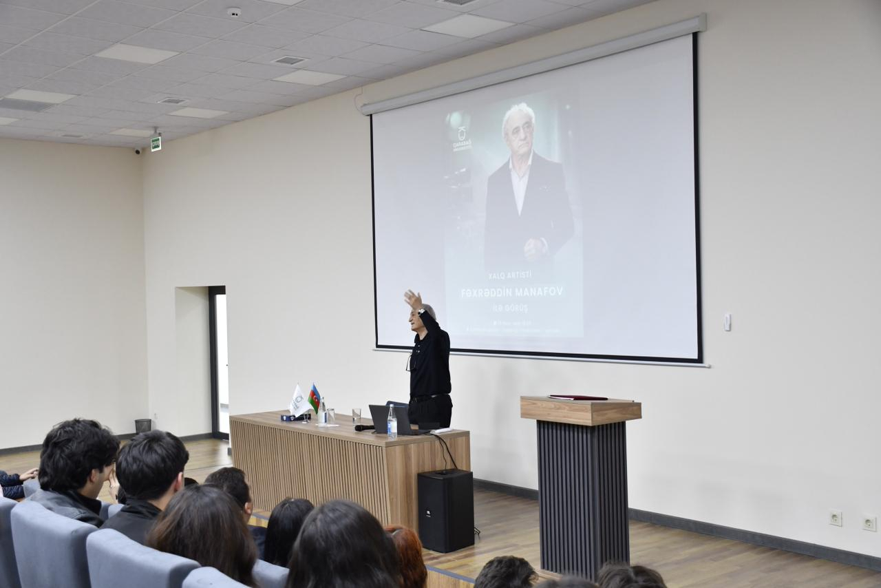 Qarabağ Universitetində xalq artisti Fəxrəddin Manafov ilə görüş keçirilib
