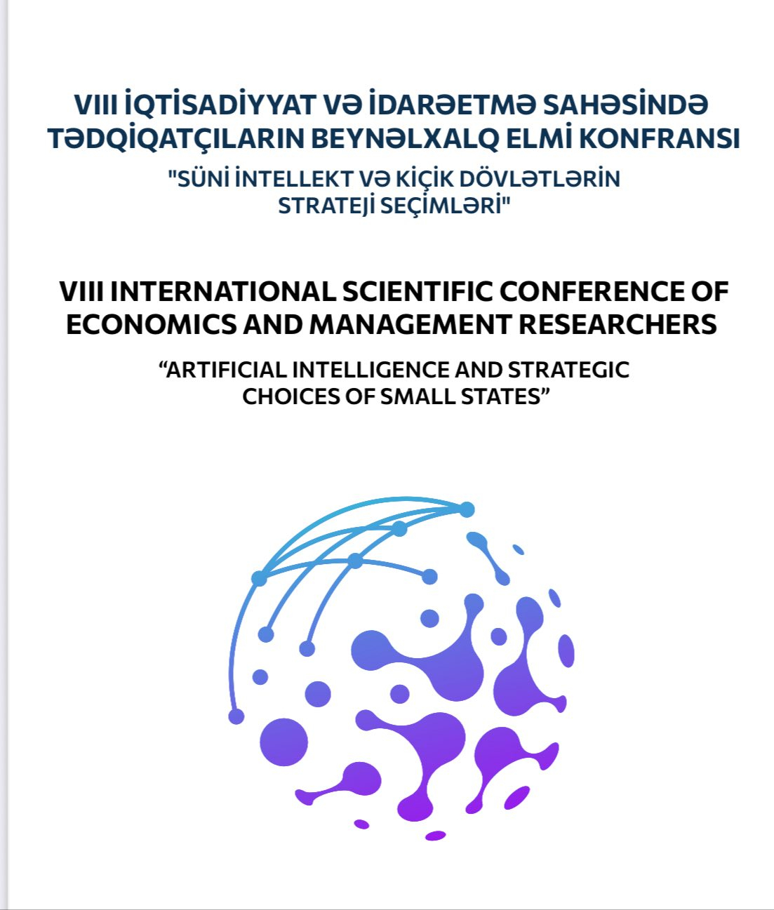 VIII İqtisadiyyat və İdarəetmə Sahəsində Tədqiqatçıların Beynəlxalq Elmi Konfransına start verilir
