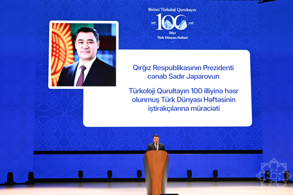 Bakıda “Türk Dünyası Həftəsi”nin açılışı keçirilir