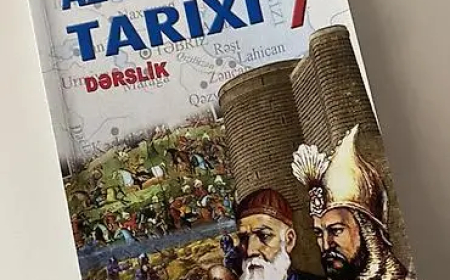 7-ci sinif “Azərbaycan tarixi” dərsliyi asanlaşdırılıb: Dil və üslub yenilənib 