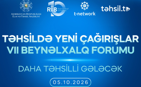 Təhsildə Yeni Çağırışlar VII Beynəlxalq Forumu keçiriləcək