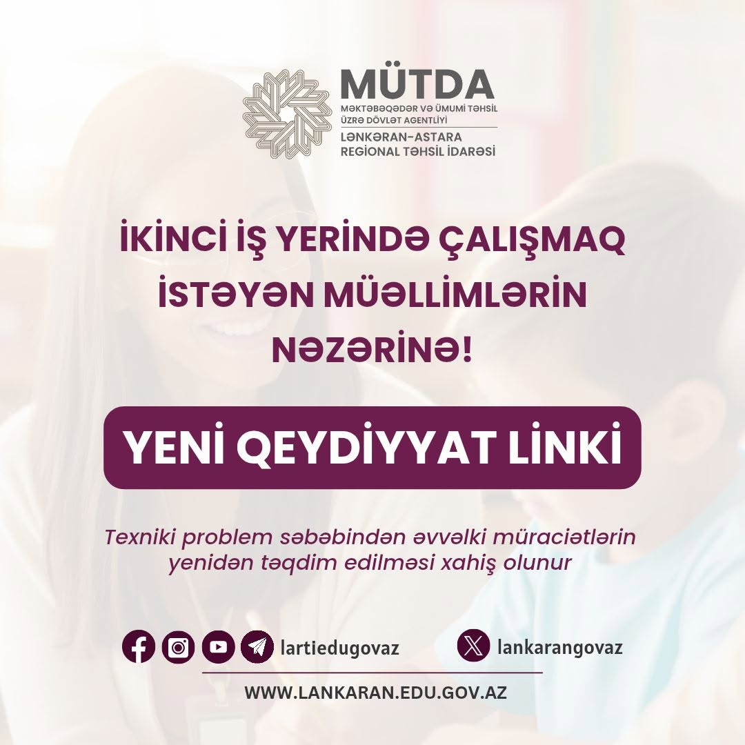 Müəllimlərin nəzərinə: Lənkəran-Astara üzrə məktəblərə qeydiyyat yeniləndi