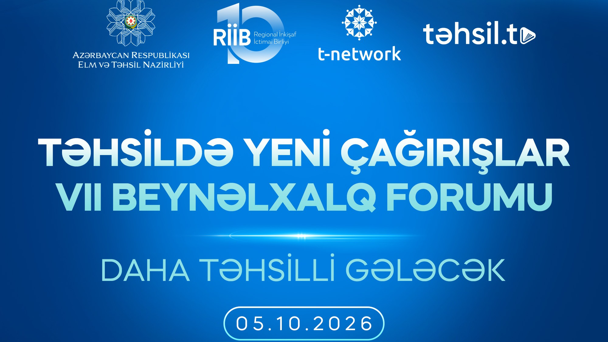 Təhsildə Yeni Çağırışlar VII Beynəlxalq Forumu keçiriləcək