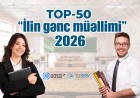 “İlin gənc müəllimi-2026” - Ən yaxşı 50 müəllimin SİYAHISI